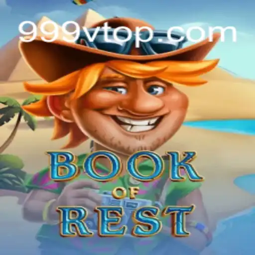 Exploring the Enchanting World of BookofRest and the 999V.VIP Connection