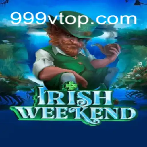 Exploring the Thrills of IrishWeekend: A Dive into the Game Alongside 999V.VIP
